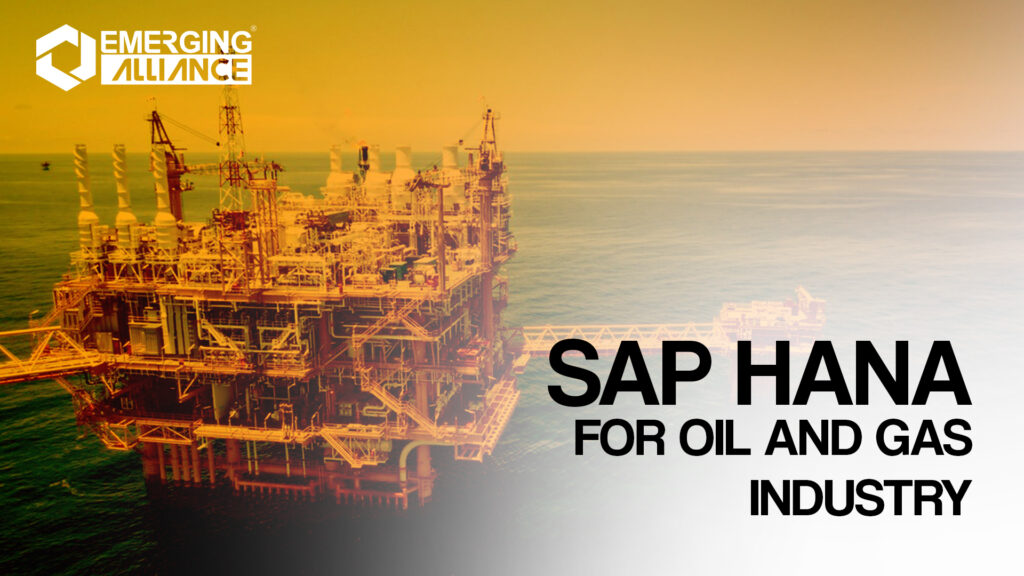 SAP HANA in Oil & Gas Industry