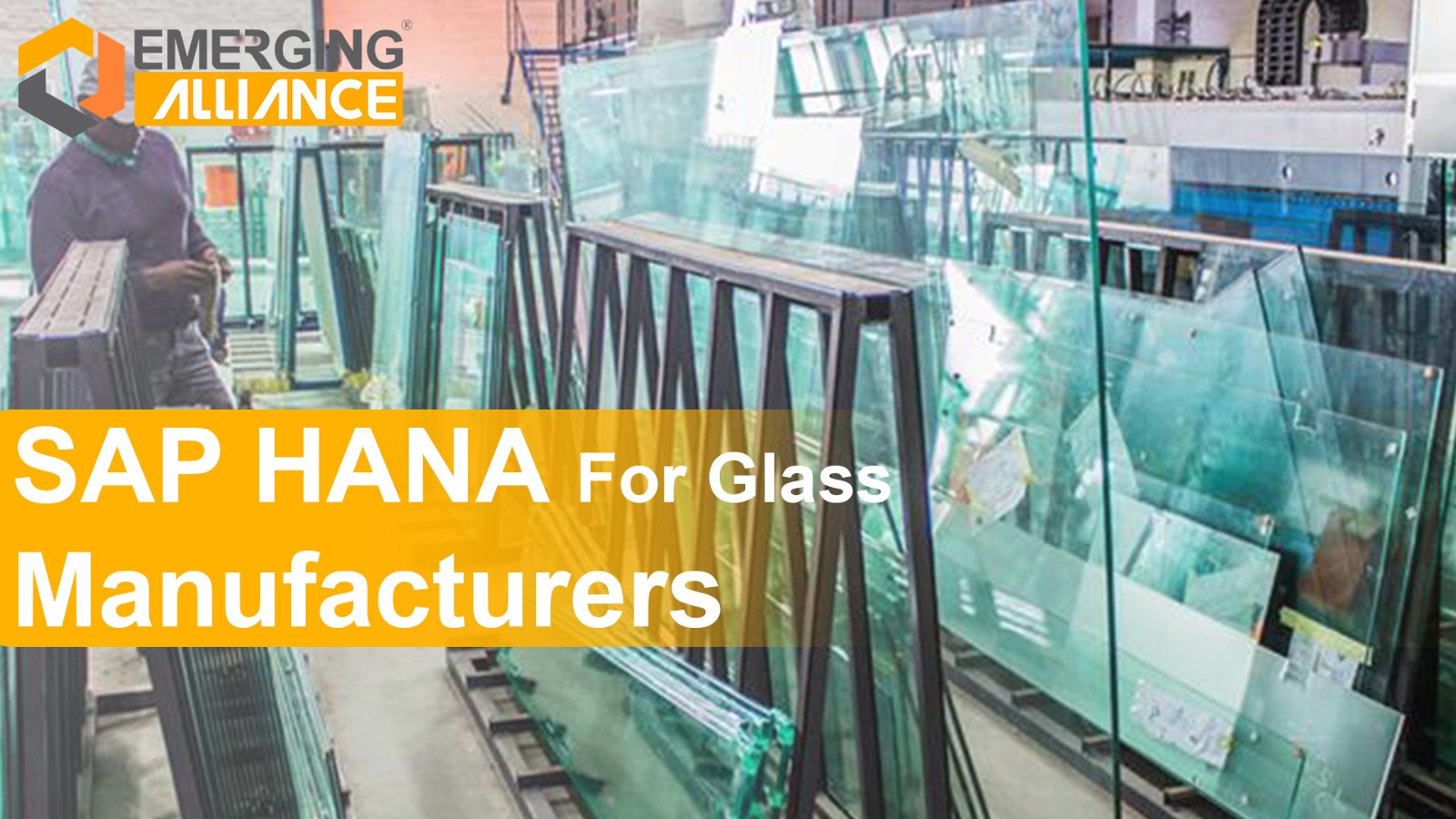 SAP HANA for Glass Manufacturers