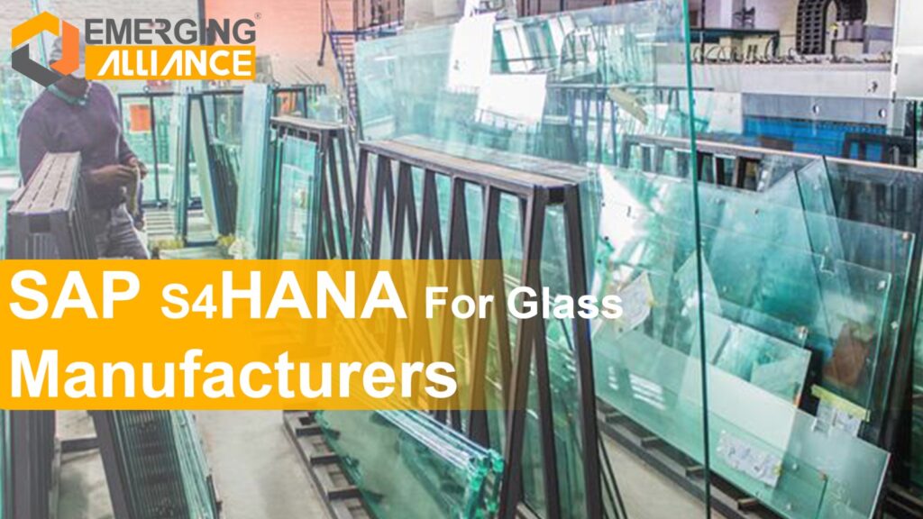 SAP S4 HANA Glass Manufacturing