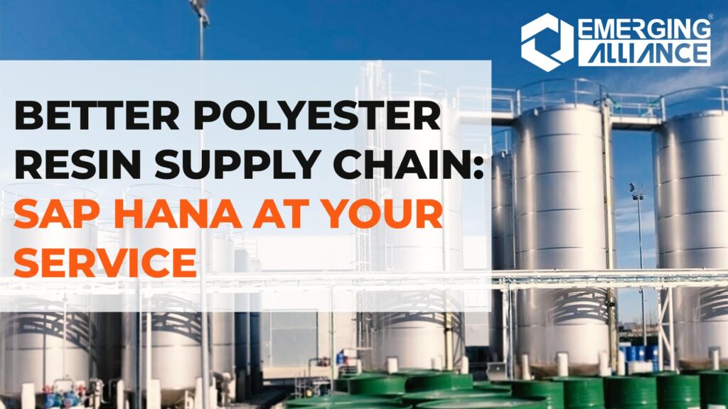 SAP HANA for Polyester Resin Supply Chain