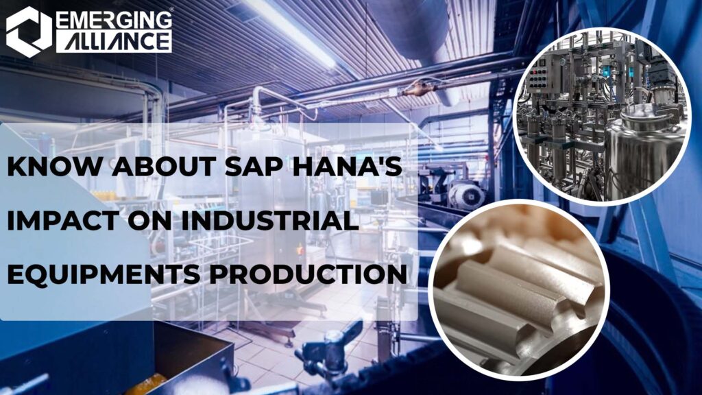 SAP HANA for Industrial Equipments Production