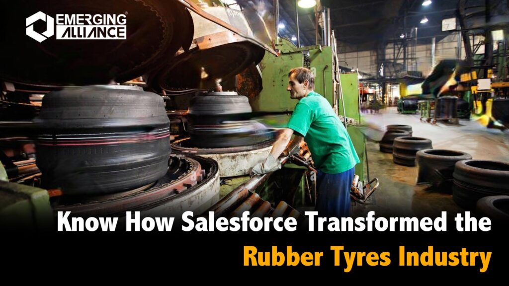 Rubber Tyre Industry with Salesforce