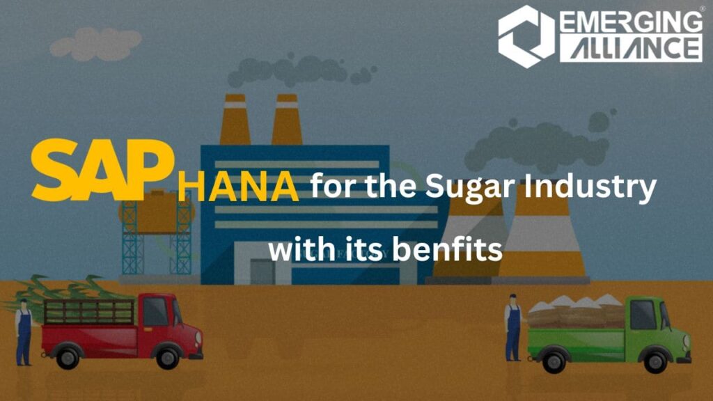 SAP Hana for the Sugar Industry with its Benefits
