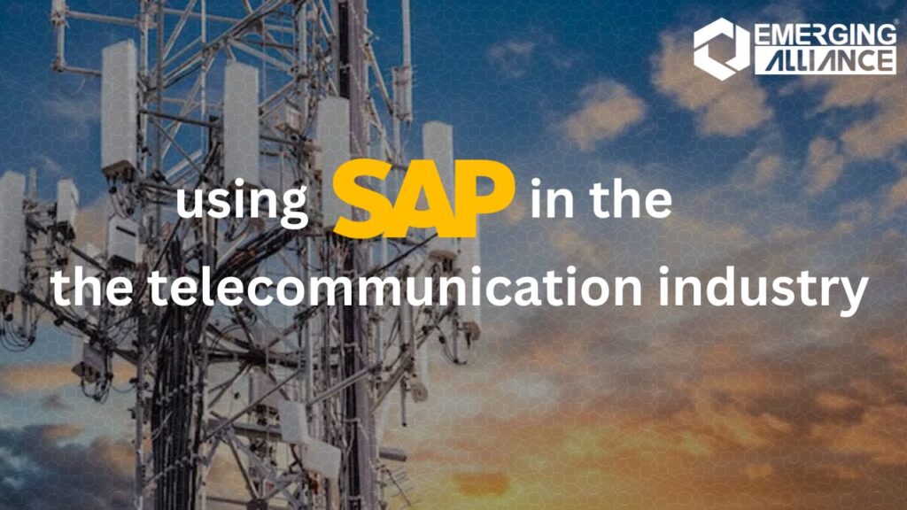 Using SAP in the Telecommunication Industry
