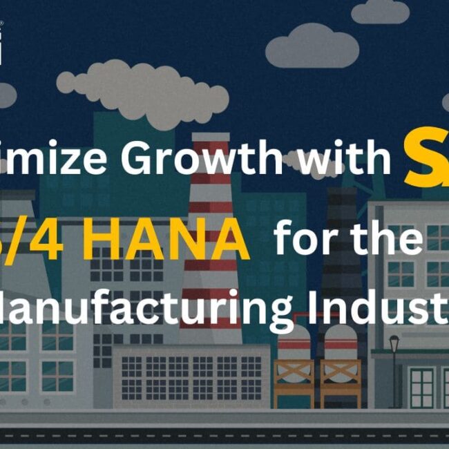 Maximize Growth with SAP S/4HANA for the Manufacturing Industry