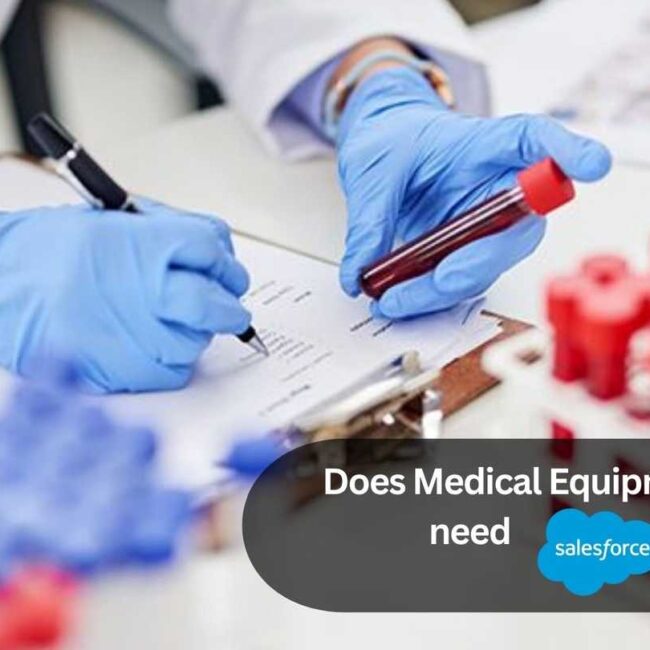 Does Medical Equipment Industry need Salesforce CRM?