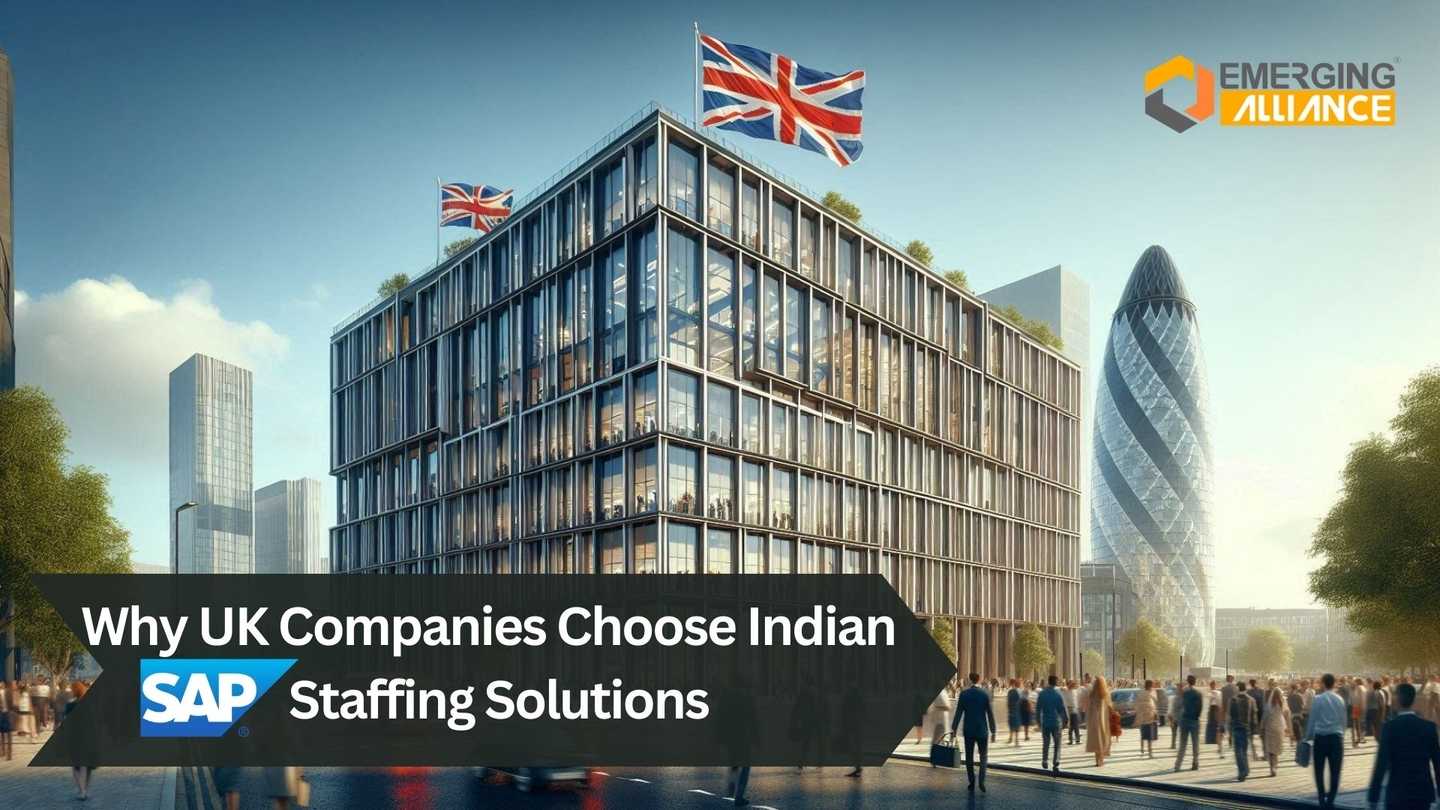 Why UK Companies Choose Indian SAP Staffing Solutions