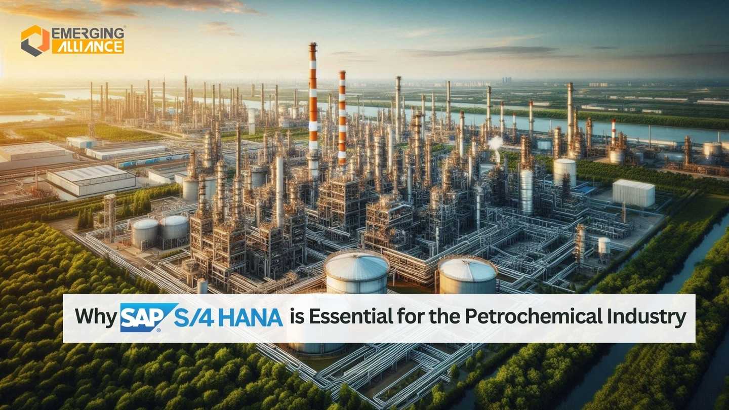 Why SAP S/4HANA is Essential for the Petrochemical Industry