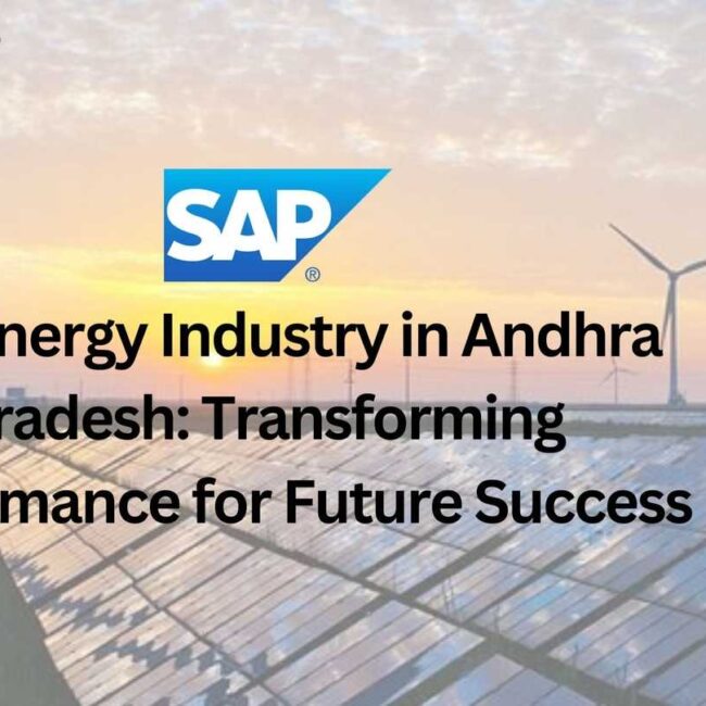 SAP for Energy Industry in Andhra Pradesh: Transforming Performance for Future Success