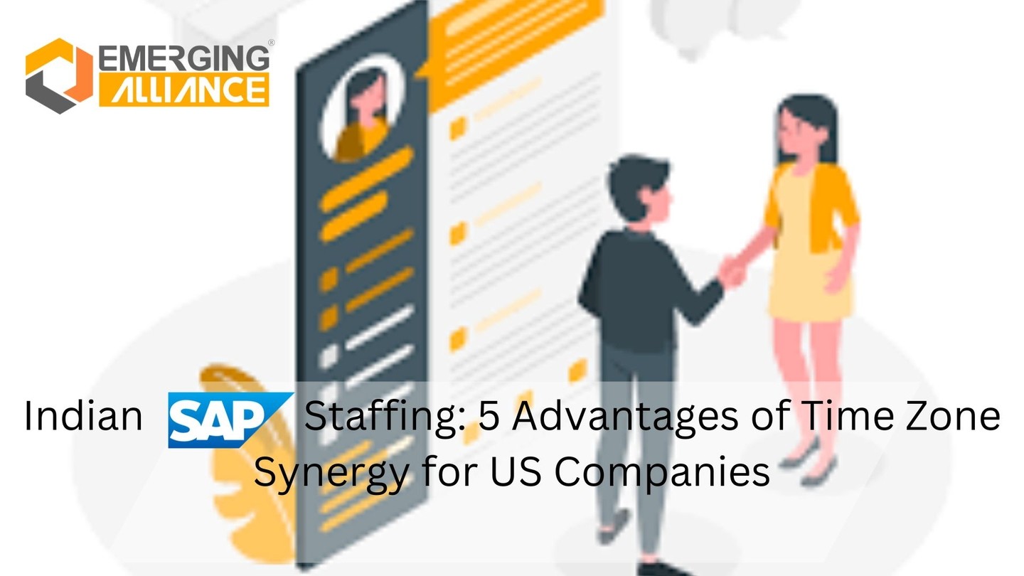 Indian SAP Staffing: 5 Advantages of Time Zone Synergy for US Companies