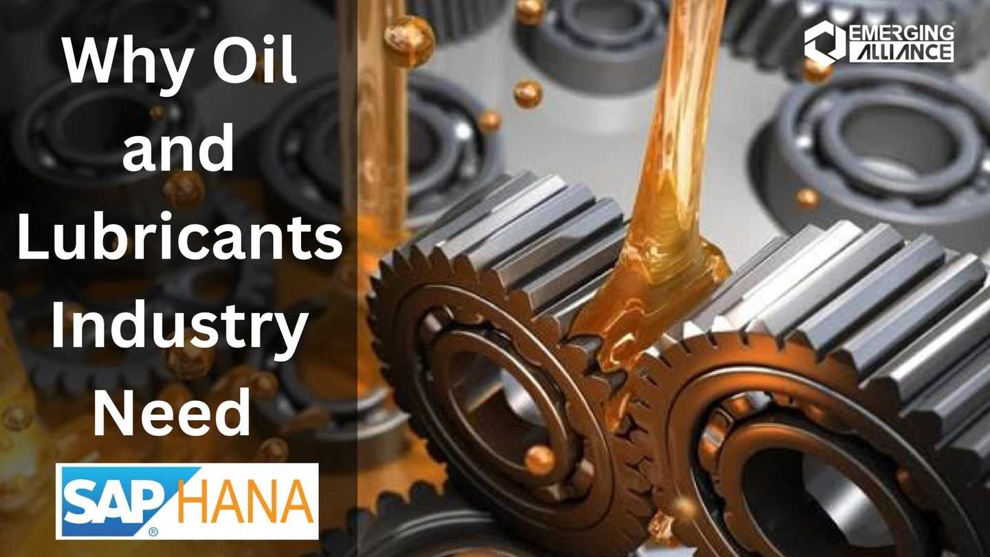 Why Oil and Lubricants Industry Need SAP HANA