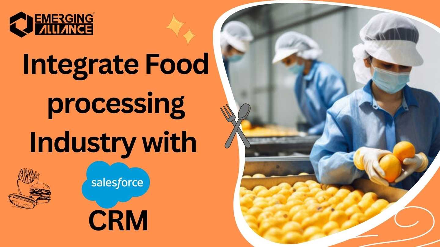 Integrate Food processing Industry with Salesforce CRM