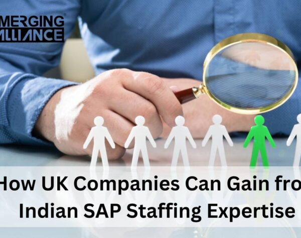 How UK Companies Can Gain from Indian SAP Staffing Expertise