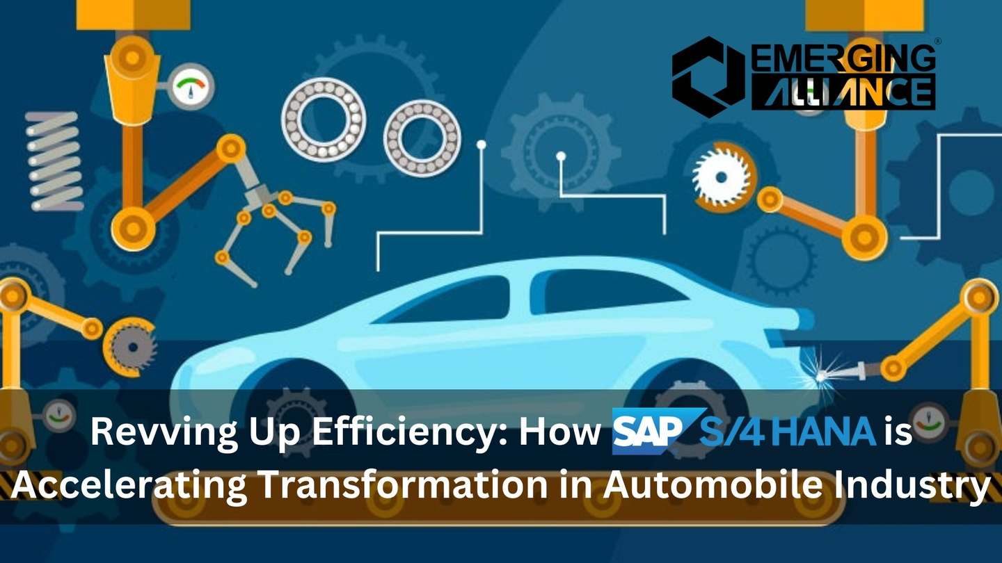 Revving Up Efficiency: How S4 HANA is Accelerating Transformation in Automobile Industry