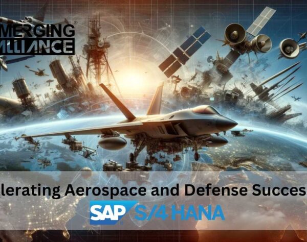 Accelerating Aerospace and Defense Success with S4HANA