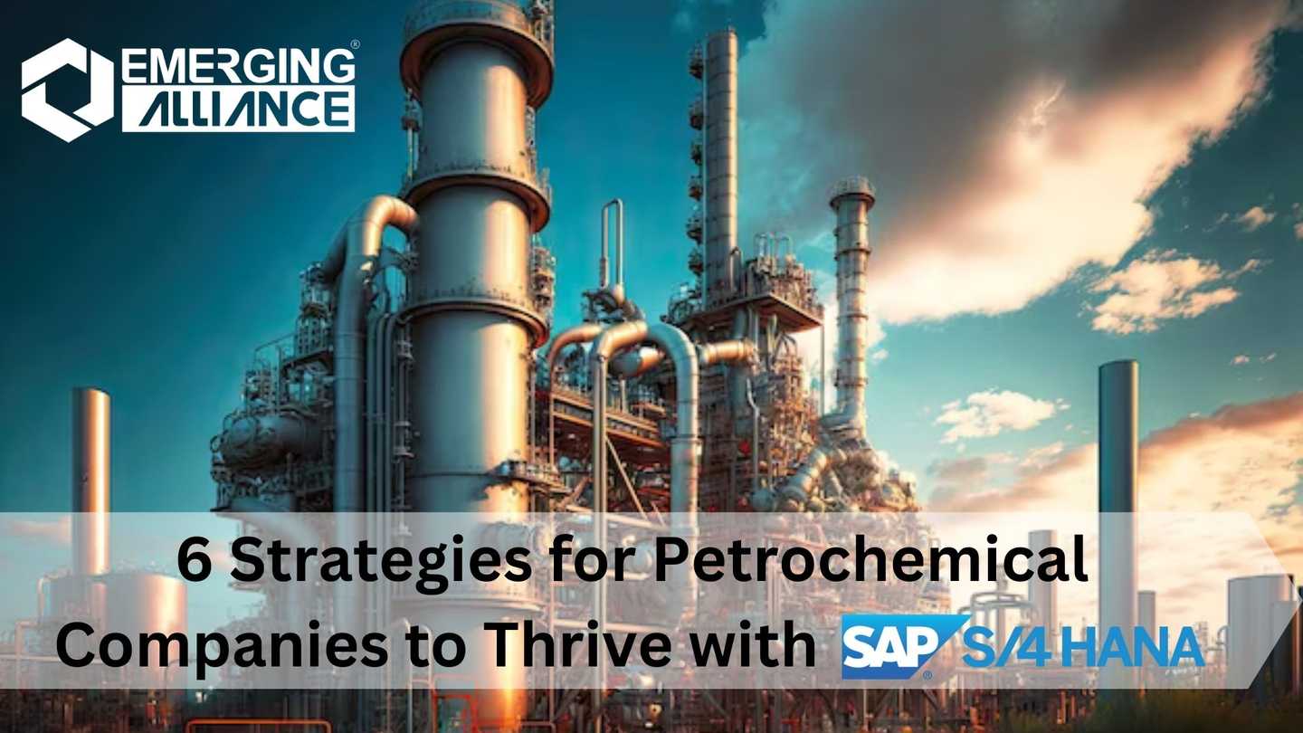 6 Strategies for Petrochemical Companies to Thrive with SAP S/4 HANA