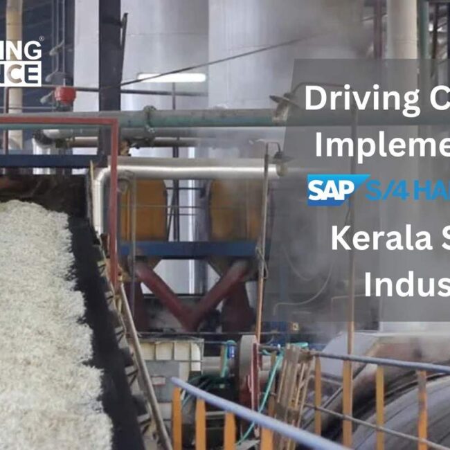 Driving Change: Implementing SAP HANA in Kerala Sugar Industry