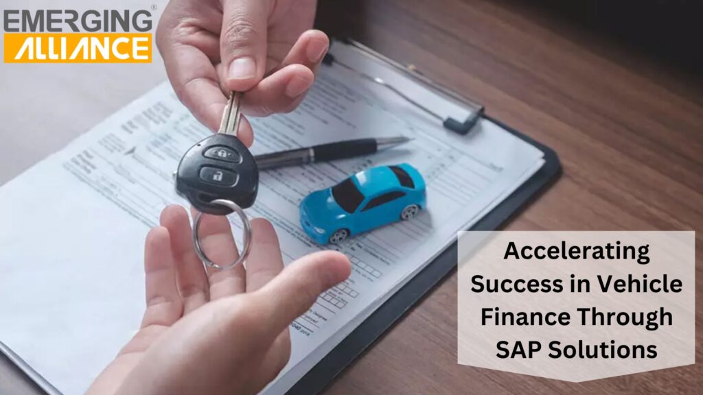 Accelerating Success in Vehicle Finance Through SAP Solutions