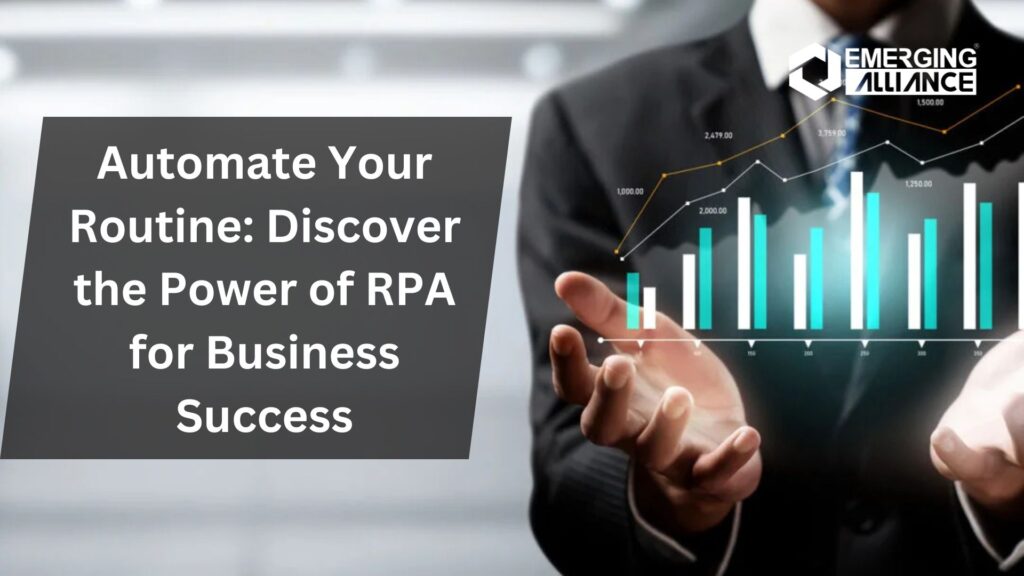 Automate Your Routine: Discover the Power of RPA for Business Success