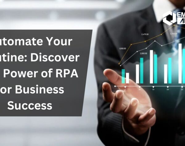 Automate Your Routine: Discover the Power of RPA for Business Success