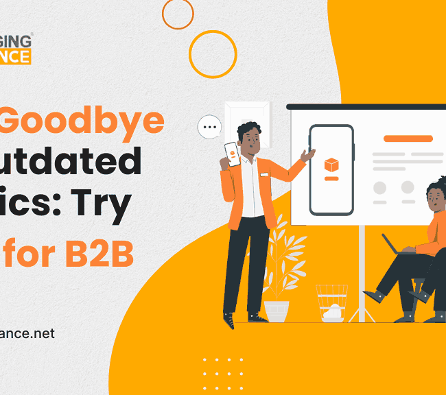 Say Goodbye to Outdated Tactics: Try Salesforce for B2B