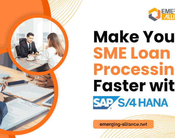 Make Your SME Loan Processing Faster with SAP S/4HANA