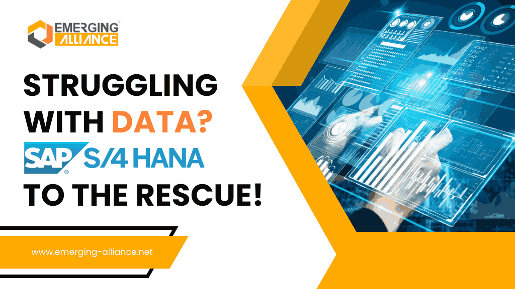 Struggling with Data? SAP S/4HANA to the Rescue!