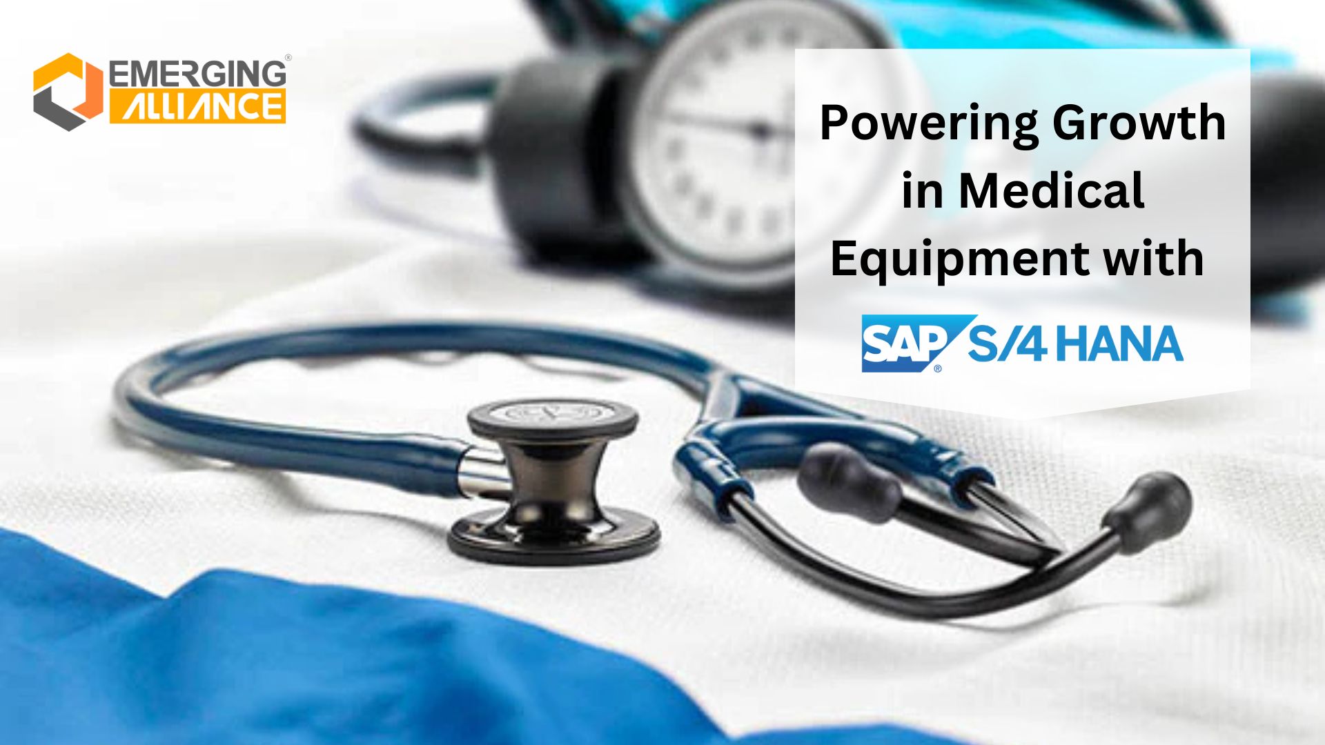 Powering Growth in Medical Equipment with SAP S/4 HANA