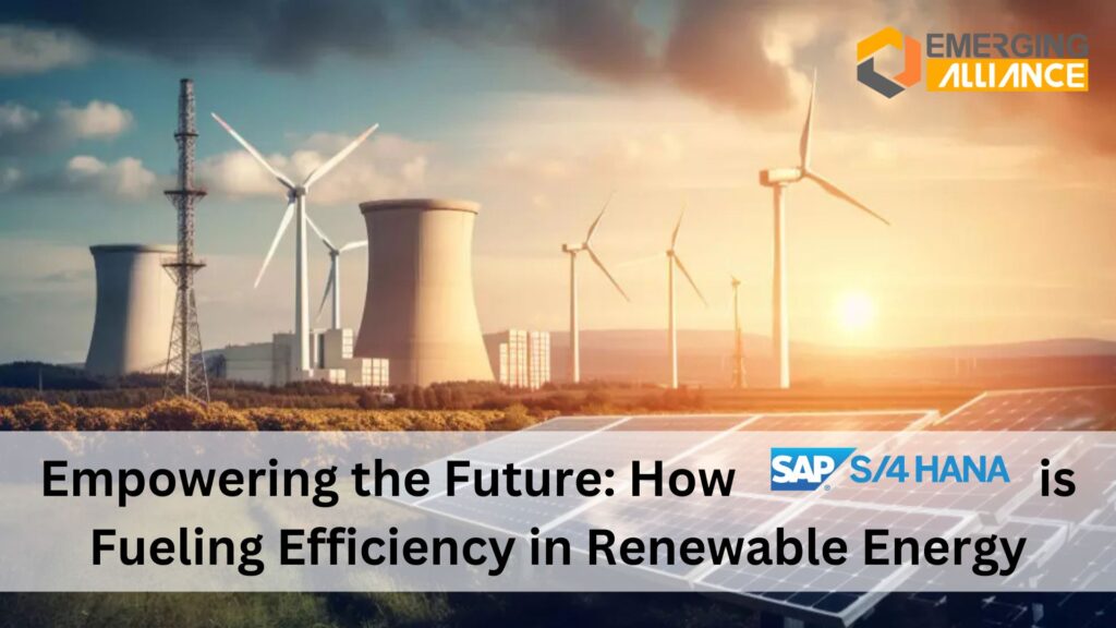 Empowering the Future: How SAP HANA is Fueling Efficiency in Renewable Energy