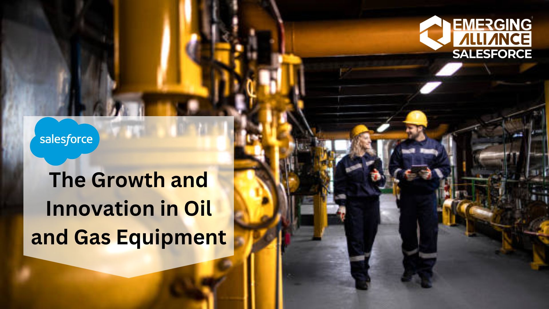 Salesforce: The Growth and Innovation in Oil and Gas Equipment