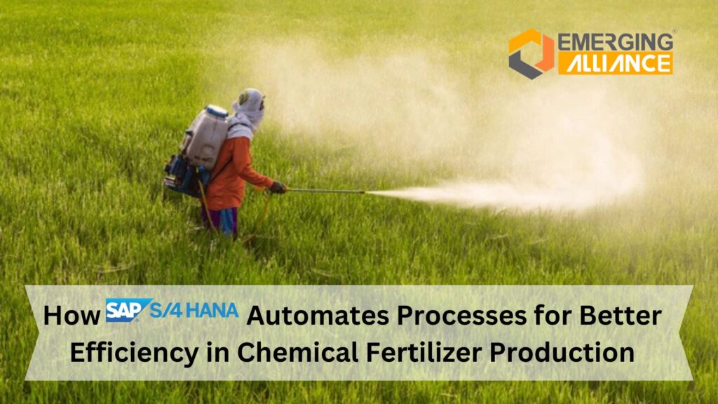 How S/4 HANA Automates Processes for Better Efficiency in Chemical Fertilizer Production