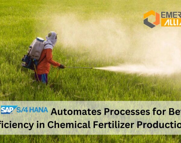 How S/4 HANA Automates Processes for Better Efficiency in Chemical Fertilizer Production