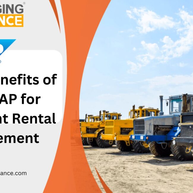 Top 10 Benefits of Using SAP for Equipment Rental Management