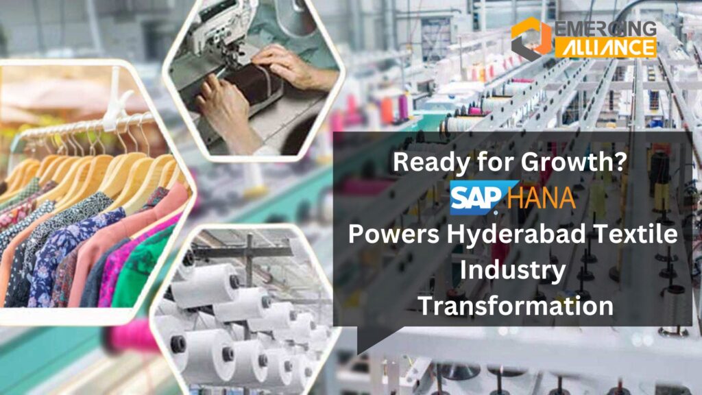 Ready for Growth? SAP HANA Powers Hyderabad Textile Industry Transformation