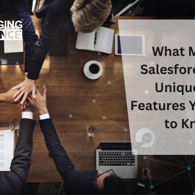 What Makes Salesforce CRM Unique? 10 Features You Need to Know