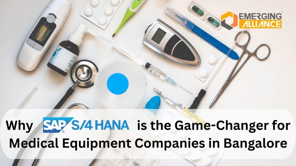 Why SAP HANA is the Game-Changer for Medical Equipment Companies in Bangalore