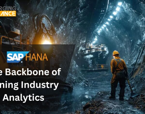 SAP HANA: The Backbone of Mining Industry Analytics