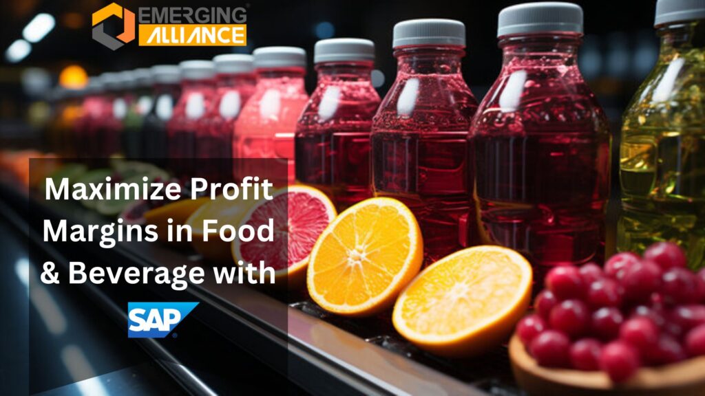 Maximize Profit Margins in Food & Beverage with SAP