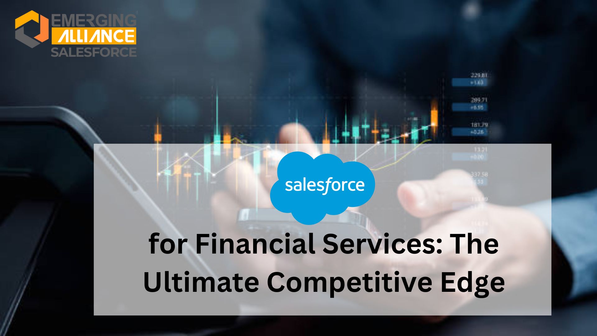 Salesforce for Financial Services: The Ultimate Competitive Edge