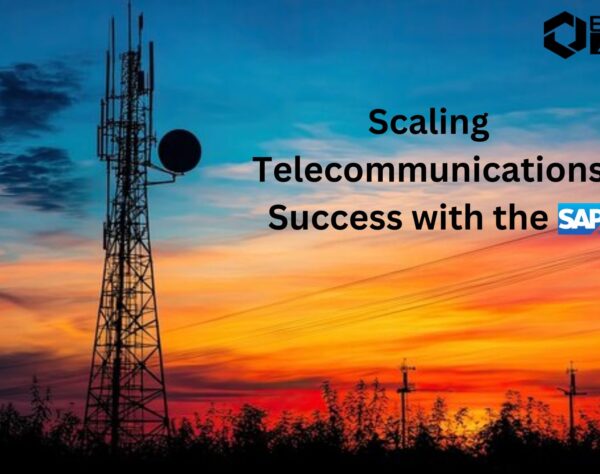 Scaling Telecommunications Success with the SAP