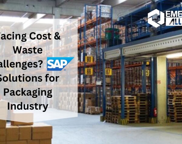 Facing Cost & Waste Challenges? SAP Solutions for Packaging Industry