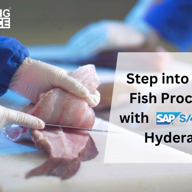 Step into Future Fish Processing with SAP S/4 HANA in Hyderabad