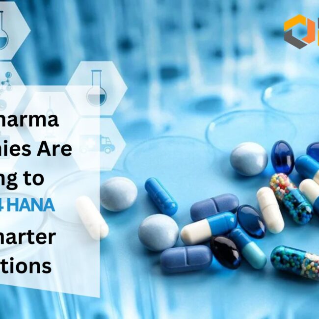 Why Pharma Companies Are Turning to SAP S/4 HANA for Smarter Operations