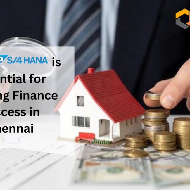 Why SAP S/4 HANA is Essential for Housing Finance Success in Chennai