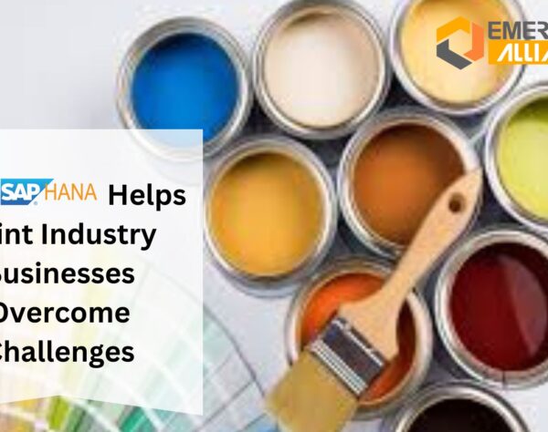 How SAP S/4 HANA Helps Paint Industry Businesses Overcome Challenges