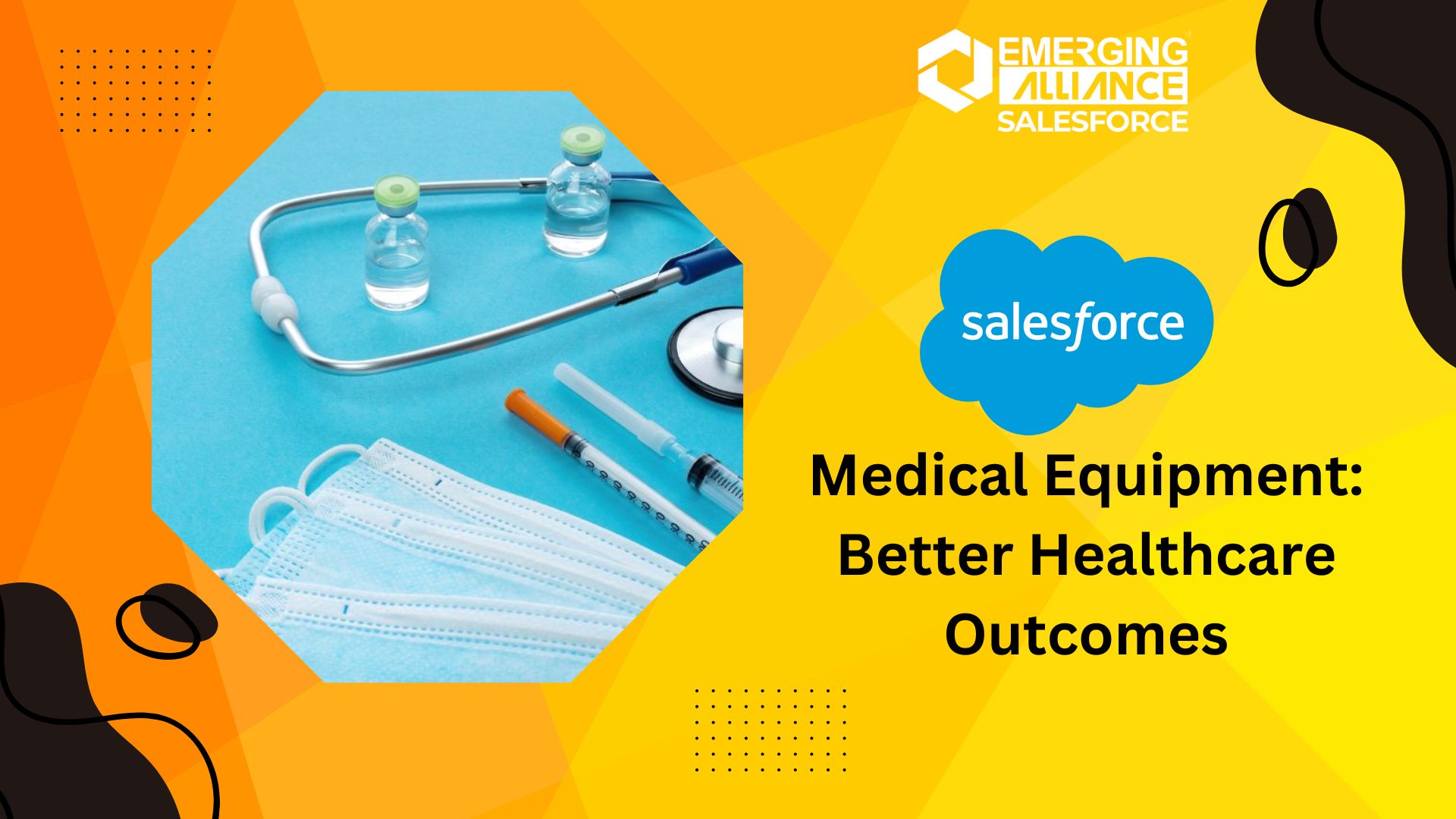 Salesforce & Medical Equipment: Better Healthcare Outcomes