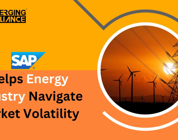 How SAP Helps Energy Industry Navigate Market Volatility