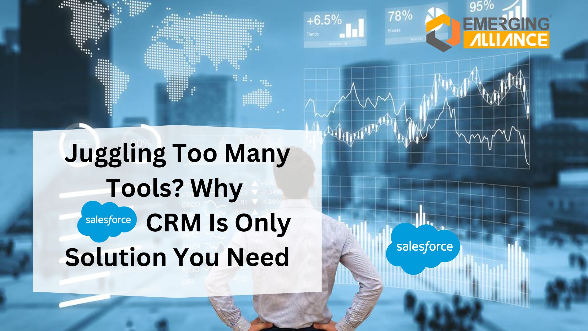 Juggling Too Many Tools? Why Salesforce CRM Is Only Solution You Need