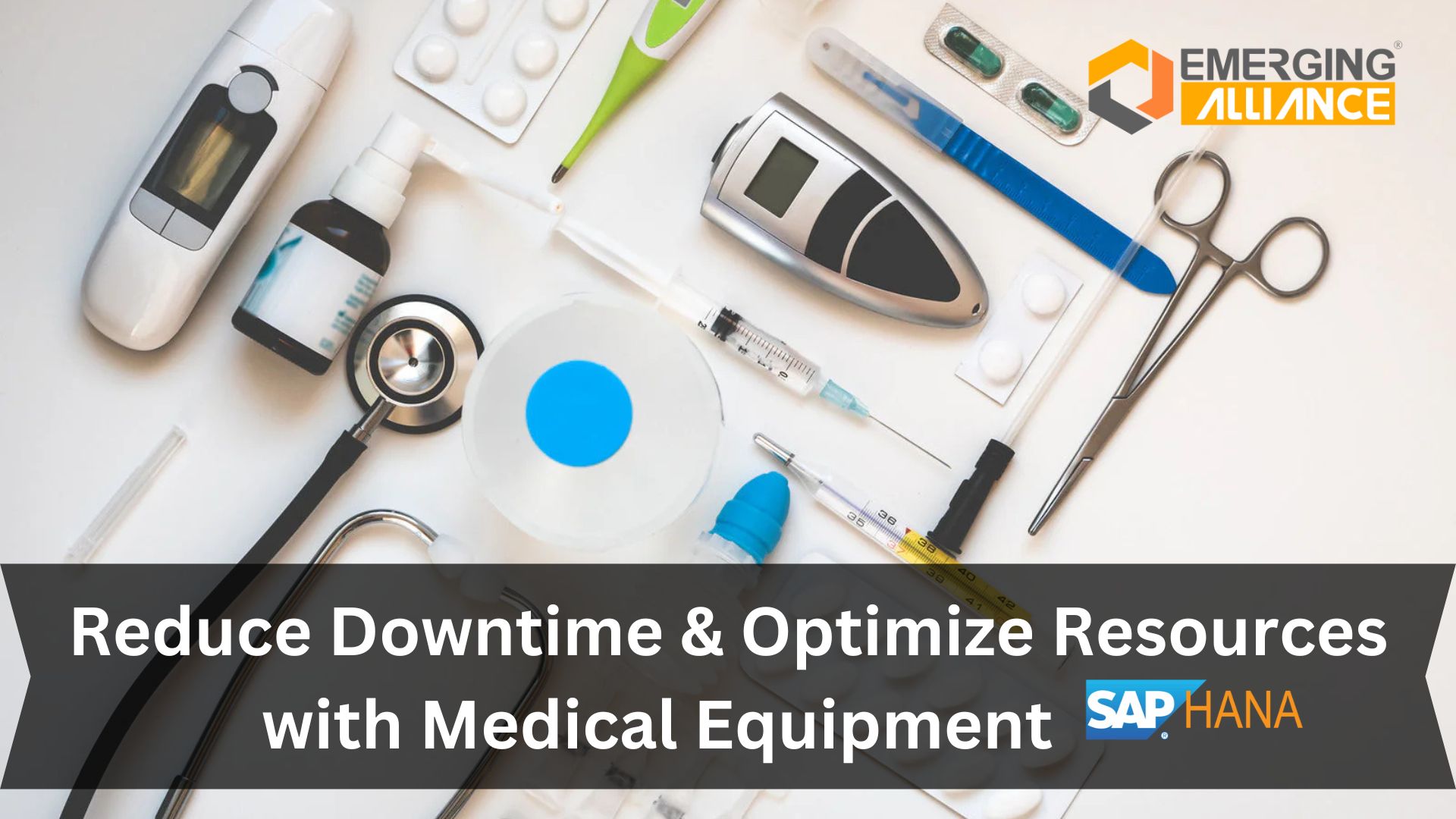 Reduce Downtime & Optimize Resources with Medical Equipment SAP HANA