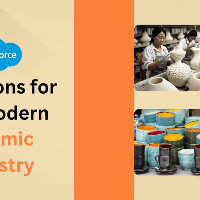 Salesforce Solutions for the Modern Ceramic Industry